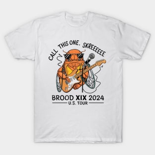 Entomology Cicada Brood XIX Skreeee 2024 Cicada Fest T-Shirt